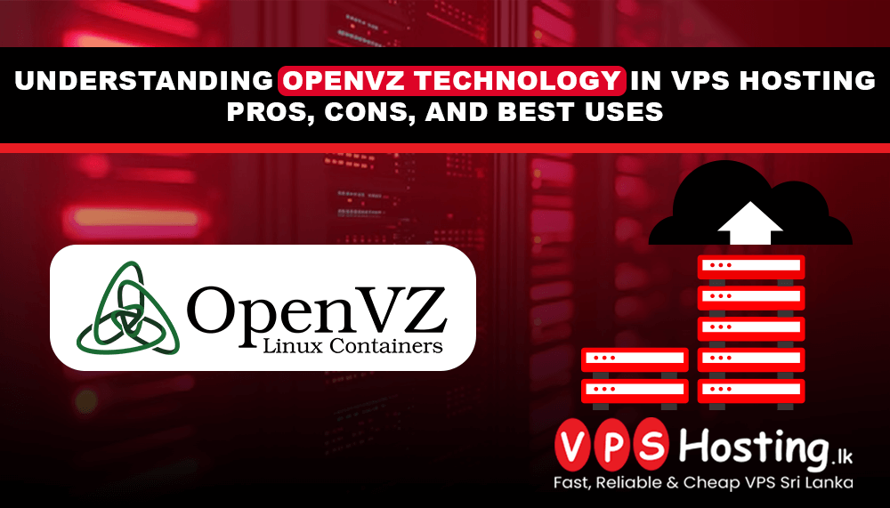 understanding-openvz-technology-in-vps-hosting-pros-cons-and-best-uses