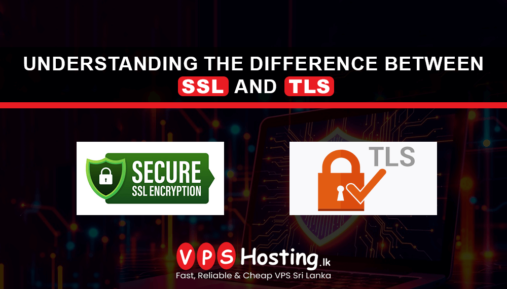 Understanding the Difference Between SSL and TLS